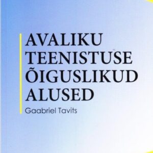Avaliku teenistuse õiguslikud alused