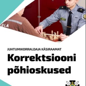 Korrektsiooni põhioskused: juhtumikorraldaja käsiraamat