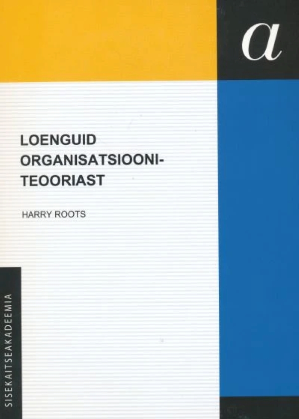 Loenguid organisatsiooniteooriast. 3. trükk